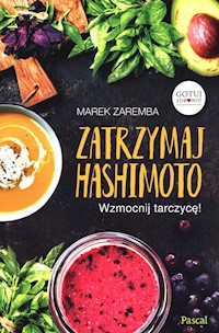 Zatrzymaj Hashimoto - Marek Zaremba - ebook + książka