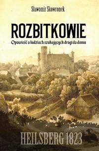 Rozbitkowie Heilsberg roku 1823 - Sławomir Skowronek - książka