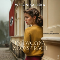 Dziewczyna z konspiracji - Ilska Weronika - ebook + audiobook + książka