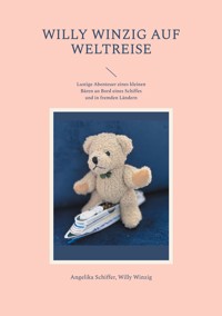 Willy Winzig auf Weltreise - Angelika Schiffer - ebook