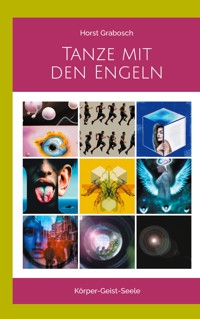 Tanze mit den Engeln - Horst Grabosch - ebook