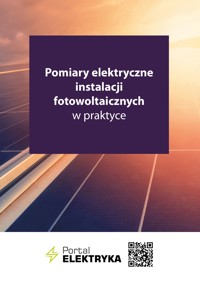 Pomiary elektryczne instalacji fotowoltaicznych w praktyce - zbiorowa praca - ebook