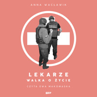 Lekarze. Walka o życie - Wacławik Anna - audiobook