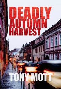 Deadly Autumn Harvest - Tony Mott - ebook