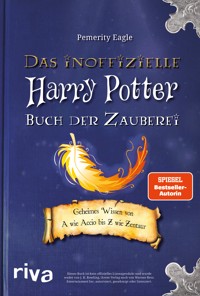 Das inoffizielle Harry-Potter-Buch der Zauberei - Pemerity Eagle - ebook