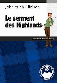 Le serment des Highlands  - John-Erich Nielsen - ebook