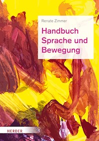 Handbuch Sprache und Bewegung - Renate Zimmer - ebook