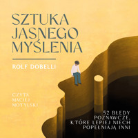 Sztuka jasnego myślenia - Rolf Dobelli - audiobook + książka