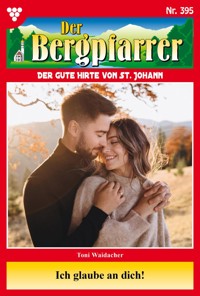 Ich glaube an dich! - Toni Waidacher - ebook