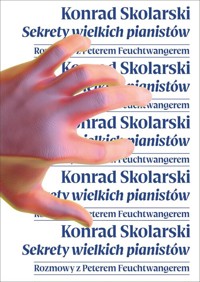 Sekrety wielkich pianistów - Skolarski Konrad - książka