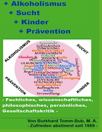Alkoholismus - Sucht - Kinder - Prävention - Burkhard Tomm-Bub - ebook