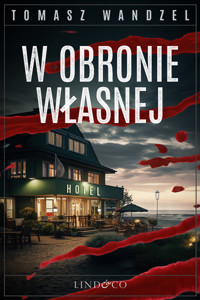 W obronie własnej. Tom 10. Komisarz Oczko - Wandzel Tomasz - ebook + audiobook