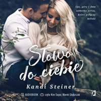 Słowo do ciebie - Kandi Steiner - ebook + audiobook + książka