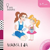 Mama i Ja - Poznaję Świat 1-3 lata -  - książka
