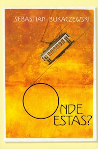 Onde estas? - Bukaczewski Sebastian - książka