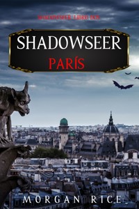 Shadowseer: París (Shadowseer, Libro dos) - Rice Morgan - ebook