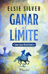 Ganar al límite - Elsie Silver - ebook