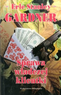 Sprawa władczej klientki - Erle Stanley Gardner - ebook