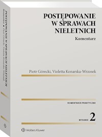 Postępowanie w sprawach nieletnich Komentarz - Górecki Piotr, Konarska-Wrzosek Violetta - książka