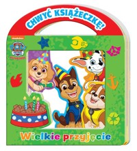 Psi Patrol Chwyć Książeczkę. Wielkie przyjęcie -  - książka