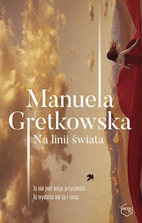 Na linii świata - Manuela Gretkowska - książka
