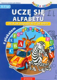 Uczę się alfabetu od A jak antylopa do Z jak zebra -  - książka
