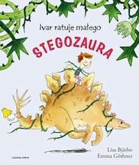 Ivar ratuje małego stegozaura - Bjarbo Lisa - książka