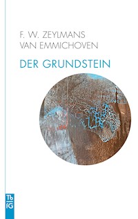 Der Grundstein - Frederik Willem Zeylmans van Emmichoven - ebook