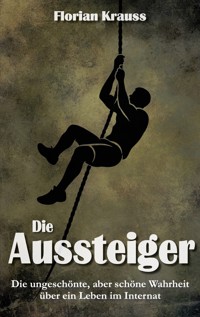 Die Aussteiger - Florian Krauss - ebook
