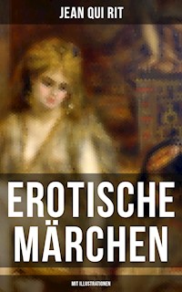 Erotische Märchen (Mit Illustrationen) - Jean Qui Rit - ebook