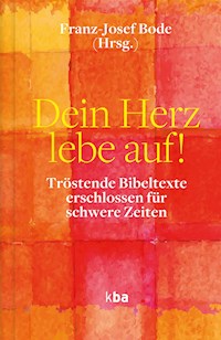 Dein Herz lebe auf! -  - ebook