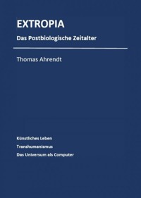 Extropia - Thomas Ahrendt - ebook