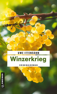 Winzerkrieg - Uwe Ittensohn - ebook