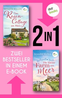 Das Rosencottage am Meer & Hollywell Hearts: Die kleine Farm am Meer - Jennifer Wellen - ebook