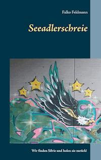 Seeadlerschreie - Falko Feldmann - ebook