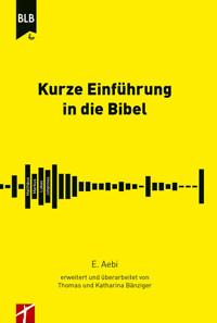 Kurze Einführung in die Bibel - Ernst Aebi - ebook