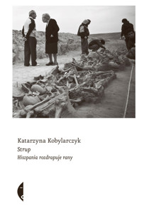 Strup. Hiszpania rozdrapuje rany - Katarzyna Kobylarczyk - ebook + książka