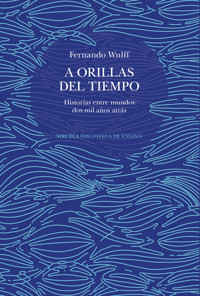 A orillas del tiempo - Fernando Wulff - ebook