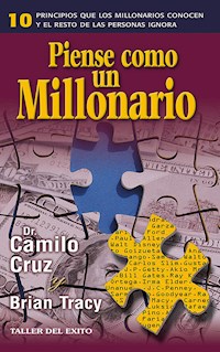 Piense como un millonario - Camilo Cruz - ebook