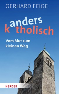 Anders katholisch - Gerhard Feige - ebook