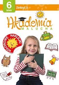 Akademia malucha 6 latek Zeszyt 3 -  - książka