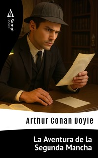La Aventura de la Segunda Mancha - Arthur Conan Doyle - ebook