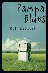 Pampa Blues - Rolf Lappert - ebook