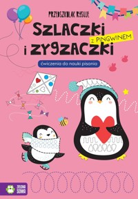 Przedszkolak rysuje Szlaczki i zygzaczki z pingwinem -  - książka