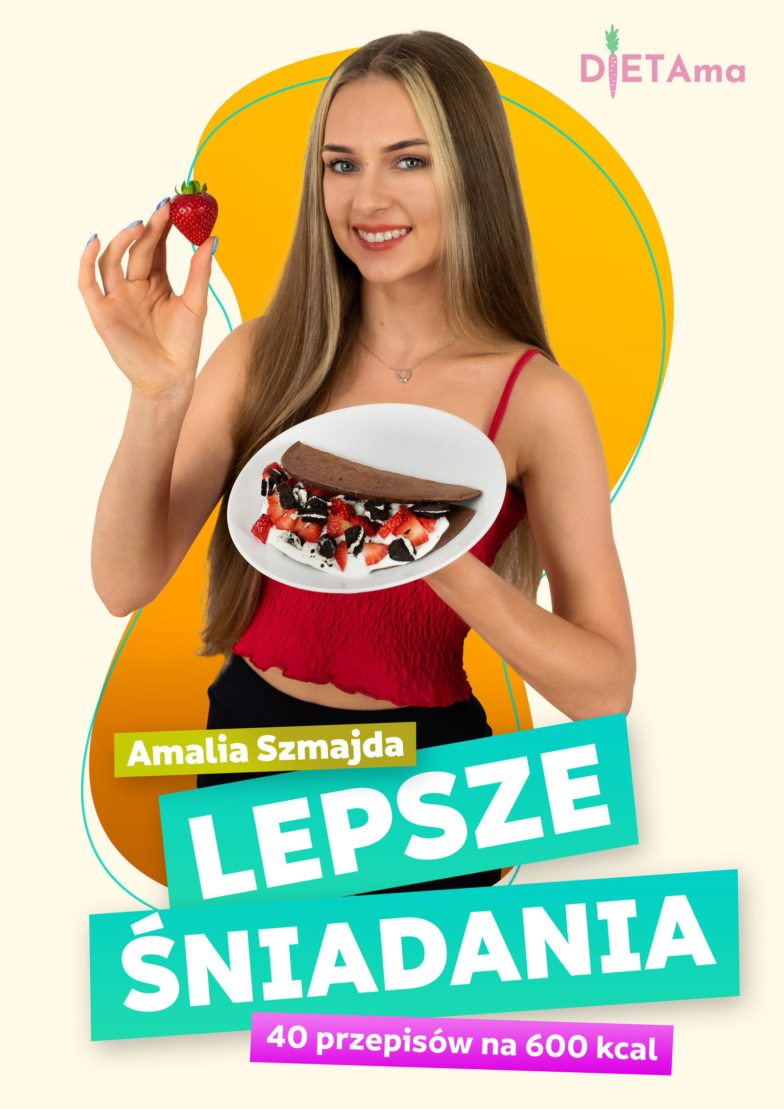 Okładka:LEPSZE ŚNIADANIA. Lepsze Śniadania. 40 przepisów na 600 kcal 