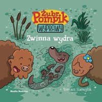Żubr Pompik Wyprawy Tom 9 Zwinna wydra - Tomasz Samojlik - książka