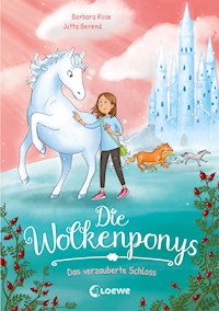 Die Wolkenponys (Band 3) - Das verzauberte Schloss - Barbara Rose - ebook