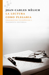 La lectura como plegaria - Joan-Carles Mèlich - ebook