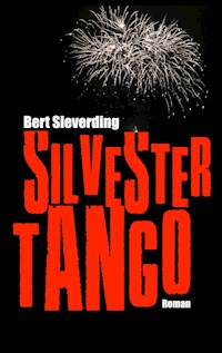 Silvestertango - Bert Sieverding - ebook
