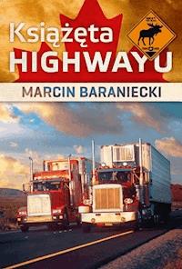 Książęta highwayu - Marcin Baraniecki - ebook